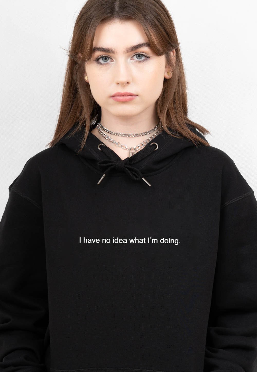 I HAVE NO IDEA WHAT I'M DOING HOODIE